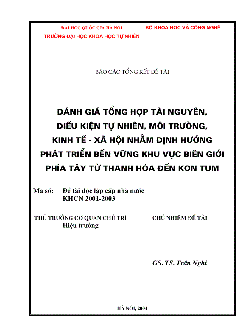 Đánh giá tổng hợp tài nguyên điều kiện tự nhiên môi trường kinh tế xã hội nhằm định hướng phát triển bền vững khu vực biên giới phía tây từ Thanh Hóa đến Kon Tum