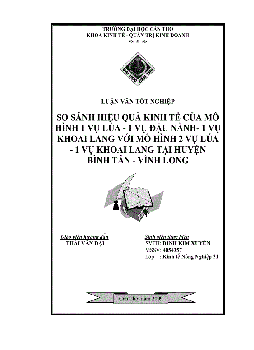 So sánh hiệu quả kinh tế của mô hình 1 vụ lúa 1 vụ đậu nành 1 vụ khoai lang với mô hình 2 vụ lúa 1 vụ khoai lang tại huyện bình tân vĩnh long