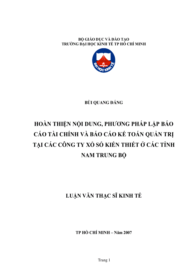 Bùi quang đáng hoàn thiện nội dung phương pháp lập báo cáo tài chính và báo cáo kế toán quản trị tại các công ty xổ số kiến thiết ở các tỉnh nam trung bộ