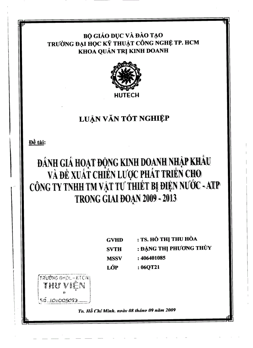 Đánh giá hoạt động kinh doanh nhập khẩu và đề xuất chiến lược phát triển cho công ty TNHH thương mại vật tư thiết bị điện nước ATP trong giai đoạn 2009 2013