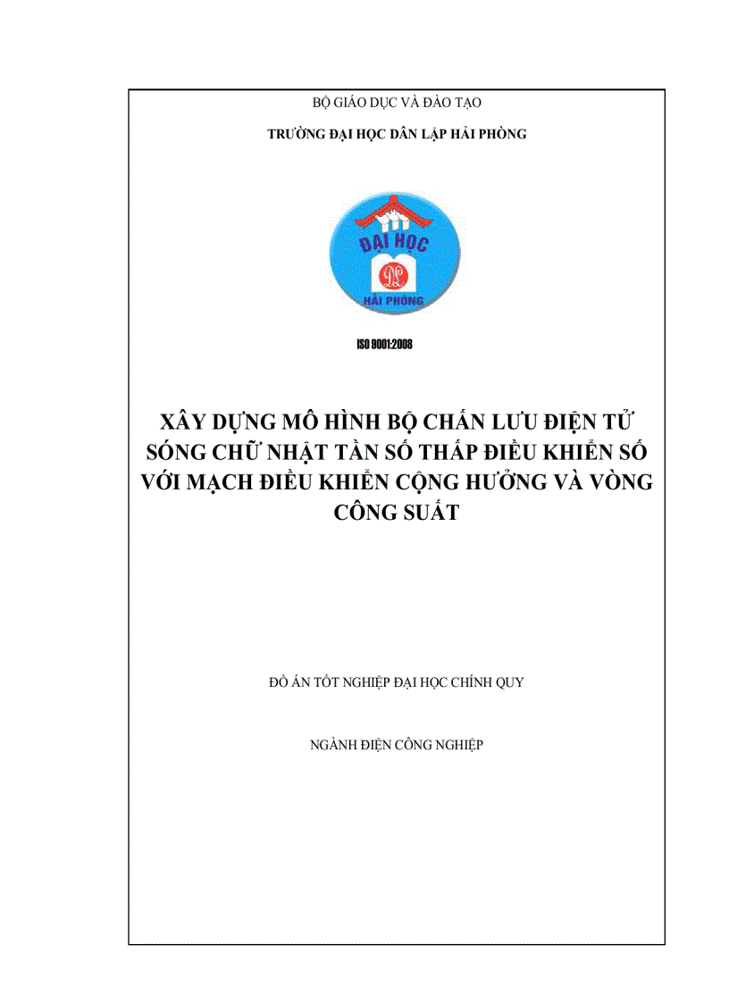 Xây dưng mô hình bộ chấn lưu điện tử sóng chữ nhật tần số thấp điều khiển số với mạch điều khiển cộng hưởng và vòng công suất