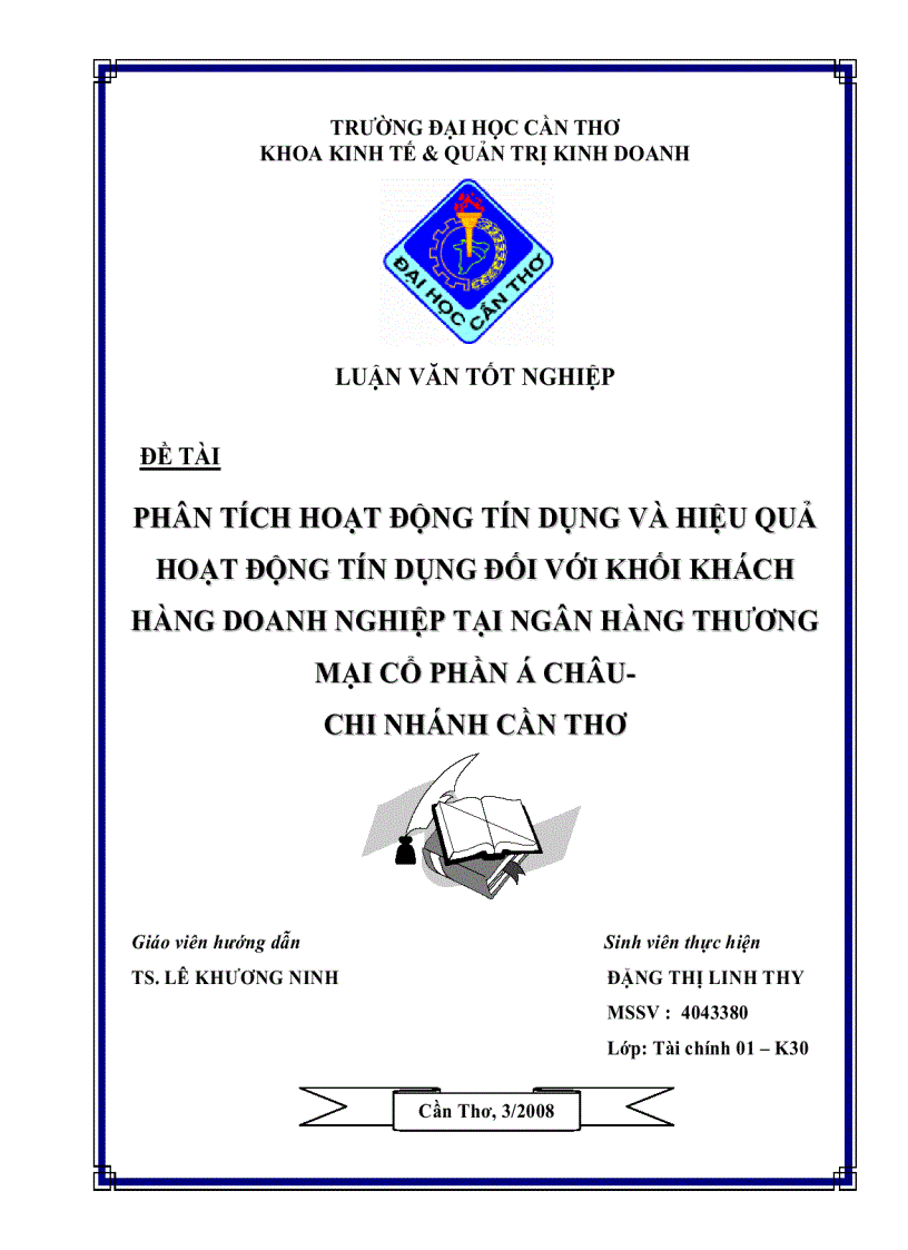 Phân tích tình hình và hiệu quả hoạ t độ ng tín d ụng khối khách hàng doanh nghiệp t ại ACB Cần Thơ