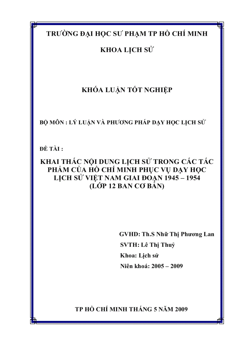 Khai thác nội dung lịch sử trong các tác phẩm của hồ chí minh phục vụ dạy học lịch sử việt nam giai đoạn 1945 1954 lớp 12 ban cơ bản