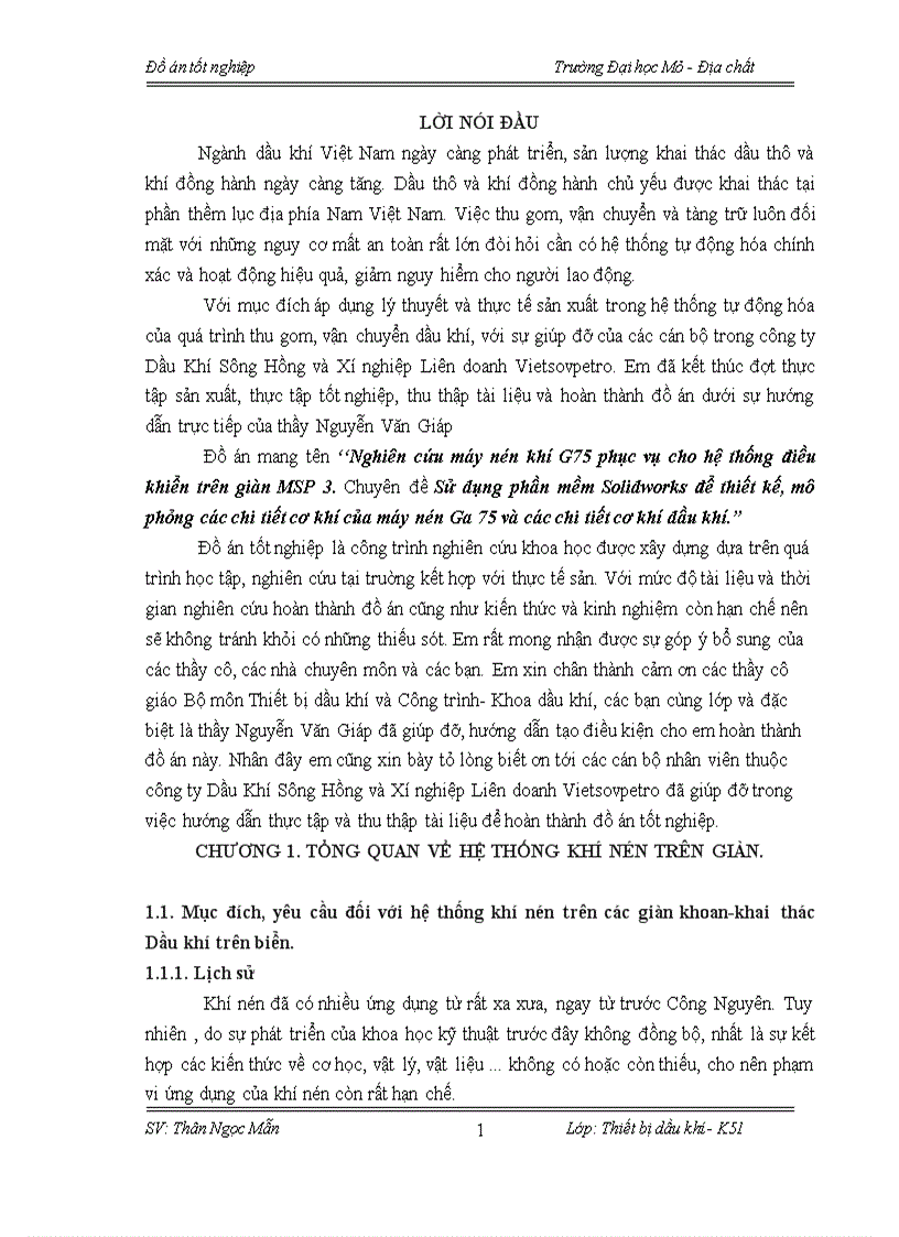 Nghiên cứu máy nén khí G75 phục vụ cho hệ thống điều khiển trên giàn MSP 3 Chuyên đề Sử dụng phần mềm Solidworks để thiết kế mô phỏng các chi tiết cơ khí của máy nén Ga 75 và các chi tiết cơ