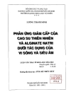 Phản ứng giảm cấp của cao su thiên nhiên và alginate natri dưới tác dụng của vi sóng và siêu âm