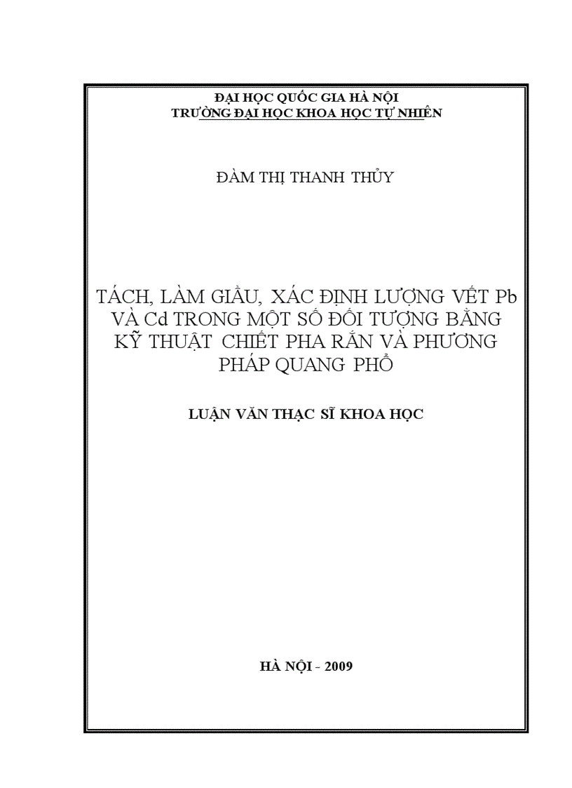 Nghiên cứu tách làm giàu xác định lượng vết Chì và Cadimi có trong nước ngầm bằng kỹ thuật chiết pha rắn và phương pháp quang phổ hấp thụ nguyên tử