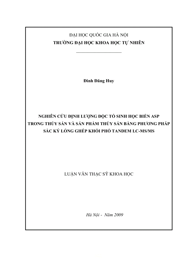 Nghiên cứu định lượng độc tố sinh học biển ASP trong thủy sản và sản phẩm thủy sản bằng phương pháp sắc ký lỏng ghép khối phổ Tandem LC MS MS