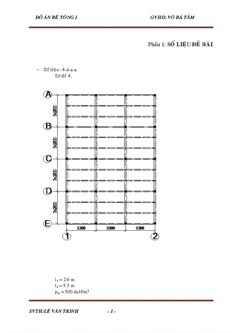Đồ án bêtông Tính toán thiết kế theo các thông số đề bài đã cho kèm bản vẽ