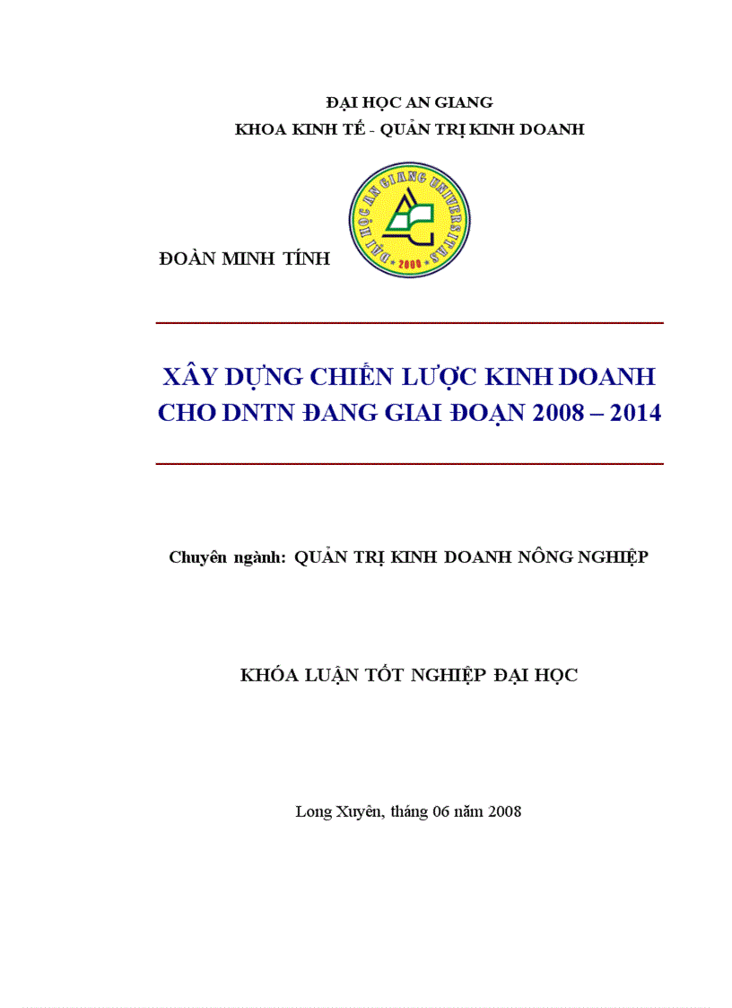 Xây dựng chiến lược kinh doanh cho DNTN Đang Trại Cá Sấu Long Xuyên giai đoạn 2008 2014