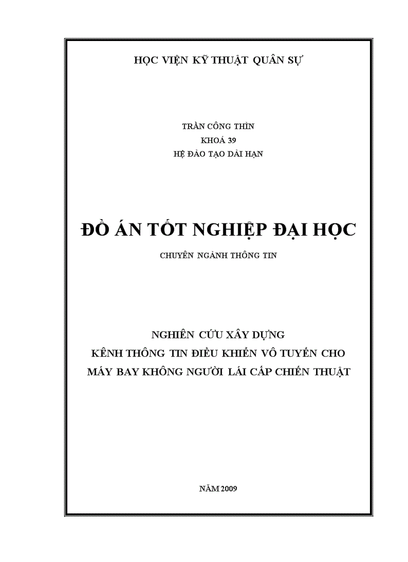 Đồ án tốt nghiệp đại học chuyên ngành điện tử viễn thông Nghiên cứu xây dựng kênh thông tin vô tuyến điều khiển cho máy bay không người lái