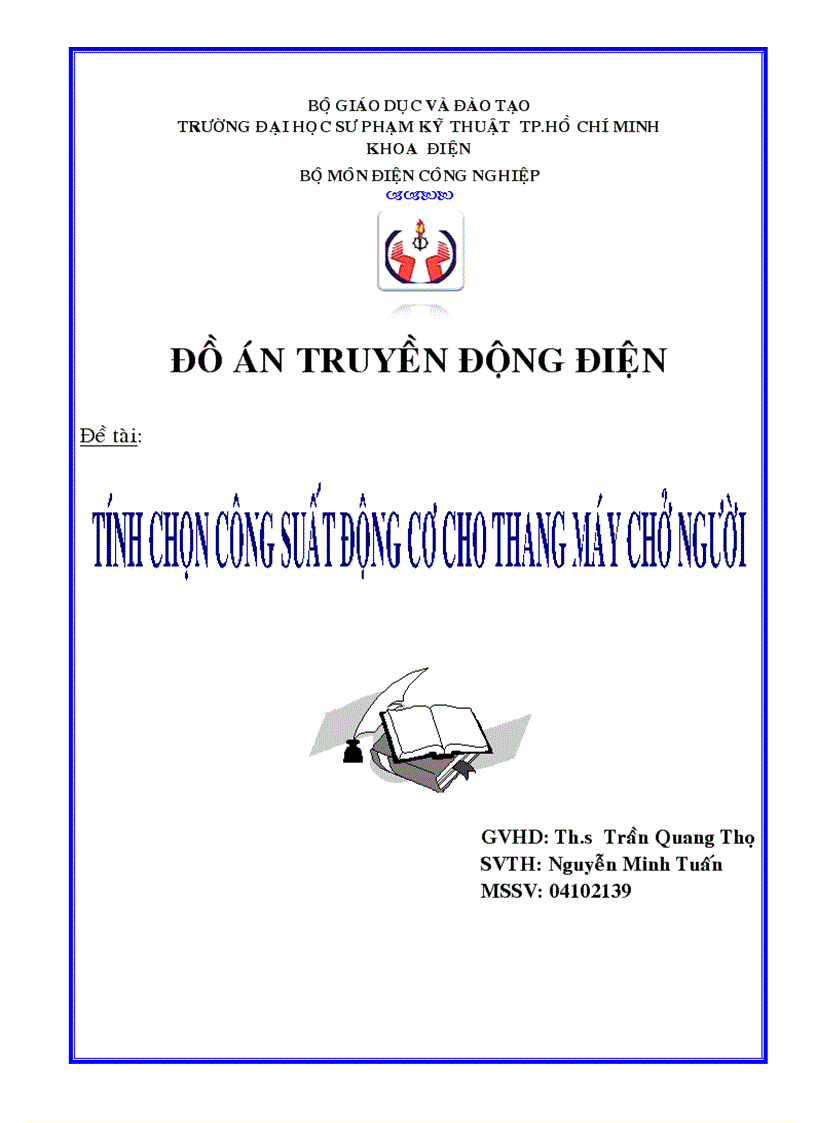 Đồ án truyền động điện Tính chọn công suất động cơ cho thang máy chở người