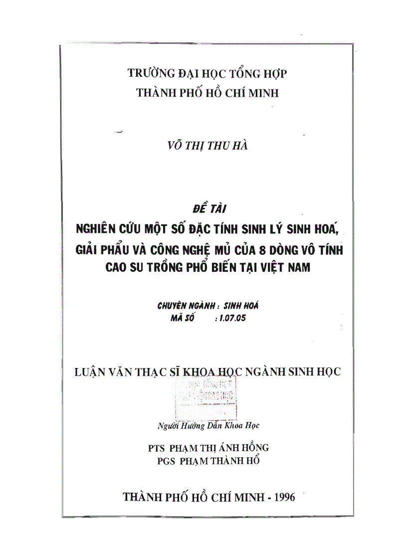 Nghiên cứu một số đặc tính sinh lý sinh hóa giải phẩu và công nghệ mủ của 8 dòng vô tính cao su trồng phổ biến tại việt nam