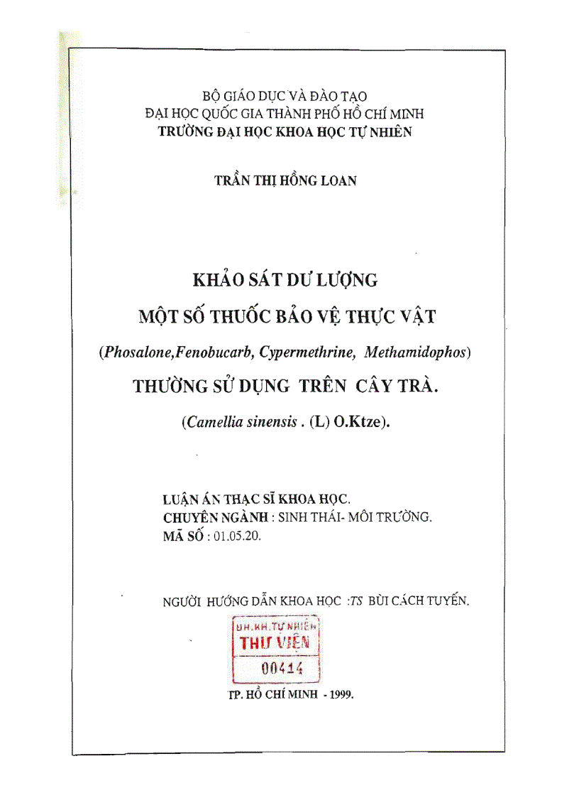 Khảo sát dư lượng một số thuốc bảo vệ thực vật Phosalone Fenobucarb Cyperinethrine Methmidophos thường sử dụng trên cây trà Camelli sinensis L O Ktze