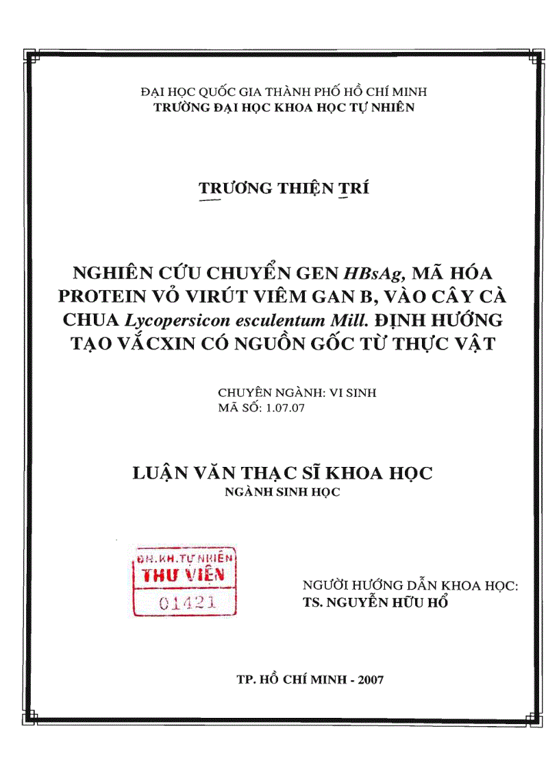 NGHIÊN CỨU CHUYỂN GEN HBsAg MÃ HÓA PROTEIN VỎ VIRÚT VIÊM GAN B VÀO CÂY CÀ CHUA Lycopersicon esculentum Mill ĐỊNH HƯỚNG TẠO VẮCXIN CÓ NGUỒN GỐC TỪ THỰC VẬT