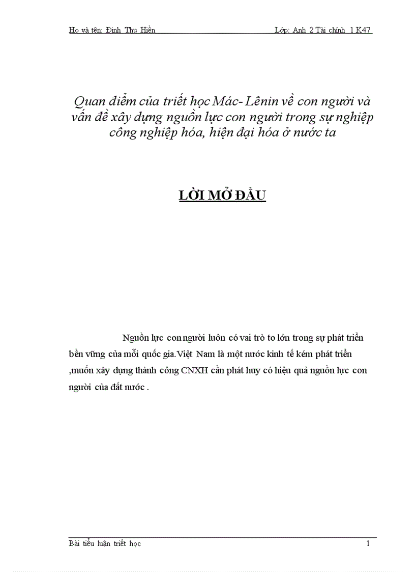 Quan điểm của triết học Mác Lênin về con người và vấn đề xây dựng nguồn lực con người trong sự nghiệp công nghiệp hóa hiện đại hóa ở nước ta