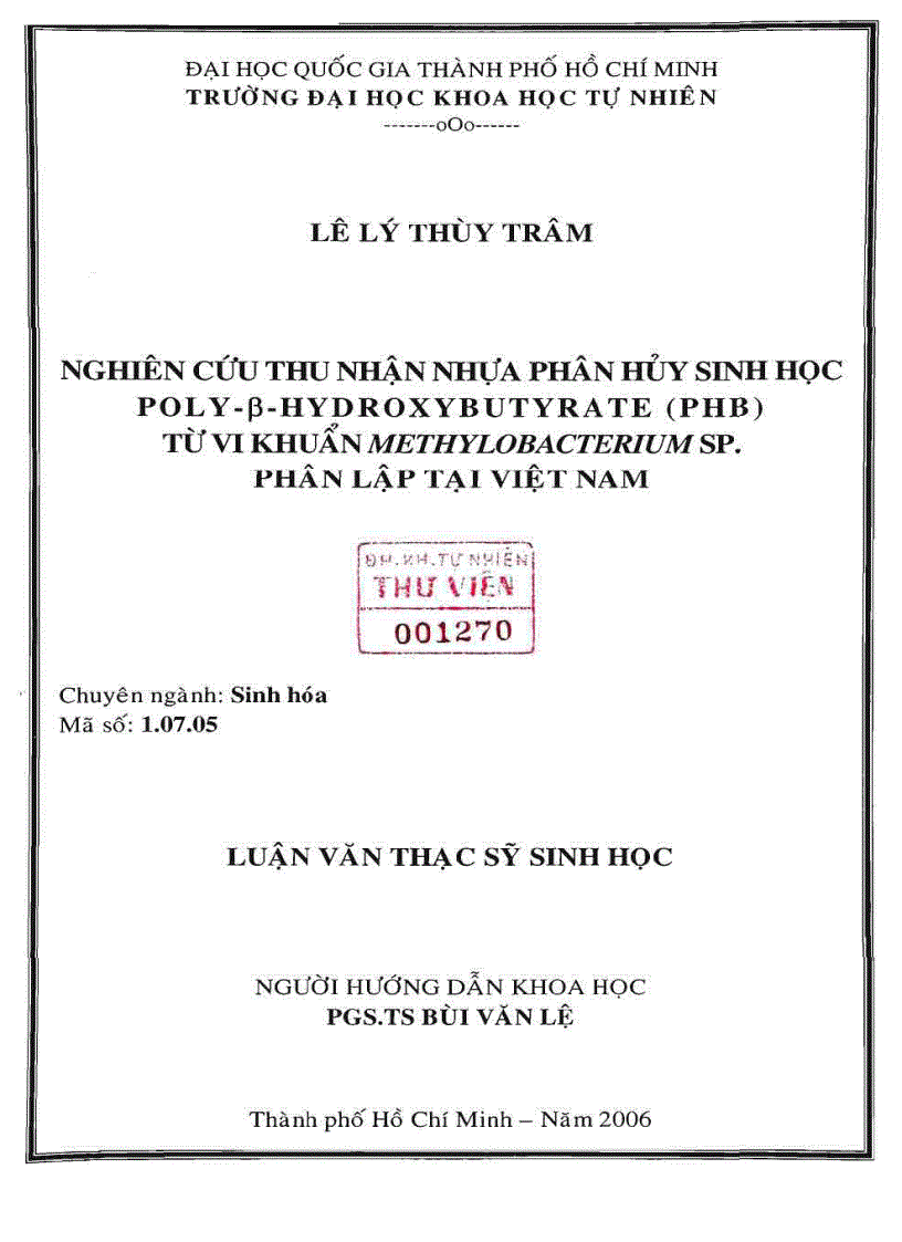 Nghiên cứu thu nhận nhựa phân hủy sinh học poly b hydroxibutyrate pht từ vi khuẩn methylobacterium sp phân lập tại việt nam