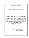 Thực trạng và giải pháp nâng cao chất lượng giảng dạy và học tập môn sinh học lớp 6 sách giáo khoa mới ở các trường thcs tỉnh an giang