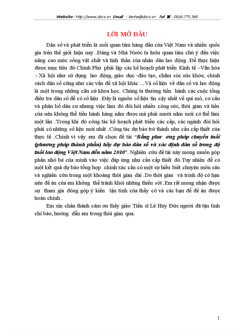 Bằng phương pháp chuyển tuổi phương pháp thành phần hãy dự báo dân số và xác định dân số trong độ tuổi lao động Việt Nam đến năm 2010