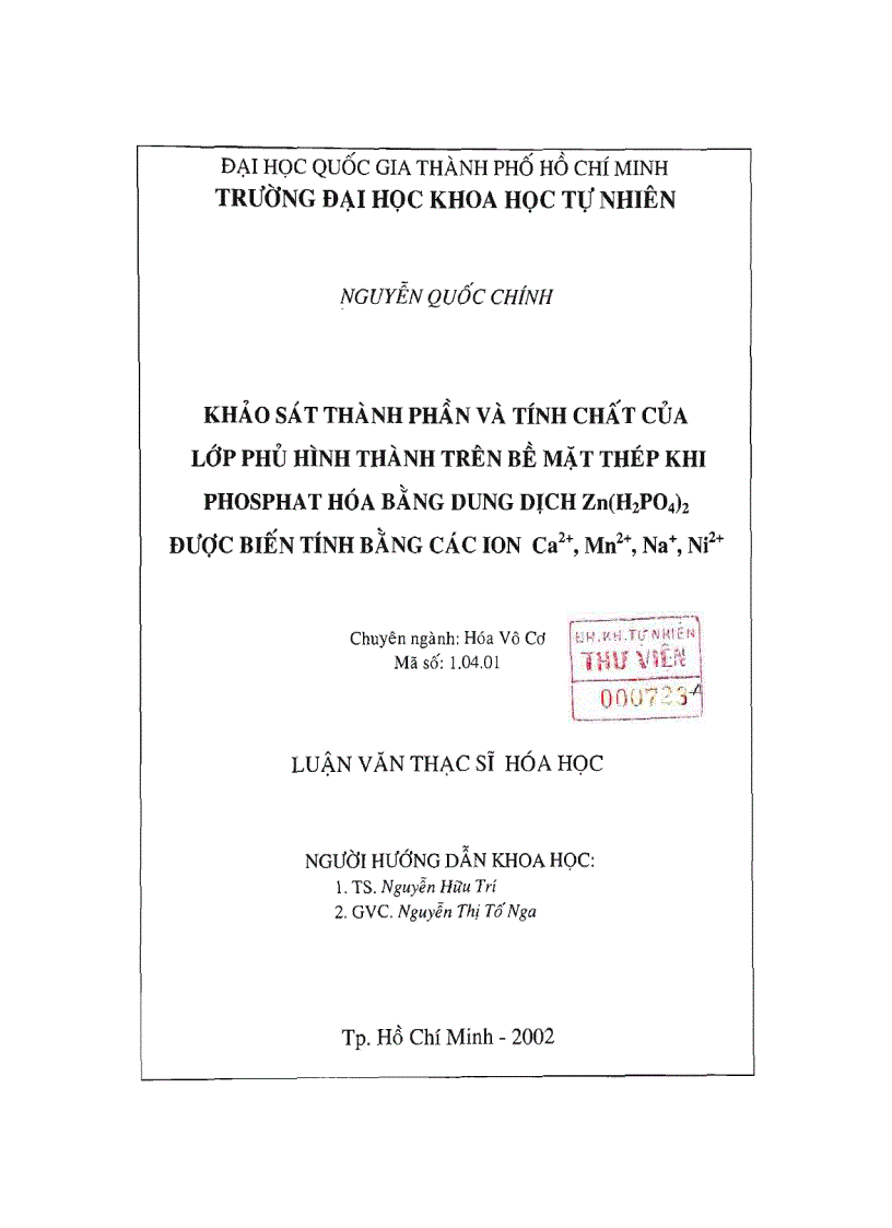 Khảo sát thành phần và tính chất của lớp phủ hình thành trên bề mặt thép khi Photphat hóa bằng dung dịch Zn H2PO4 2 được biến tính bằng các ion Ca2 Mn2 Na Ni2