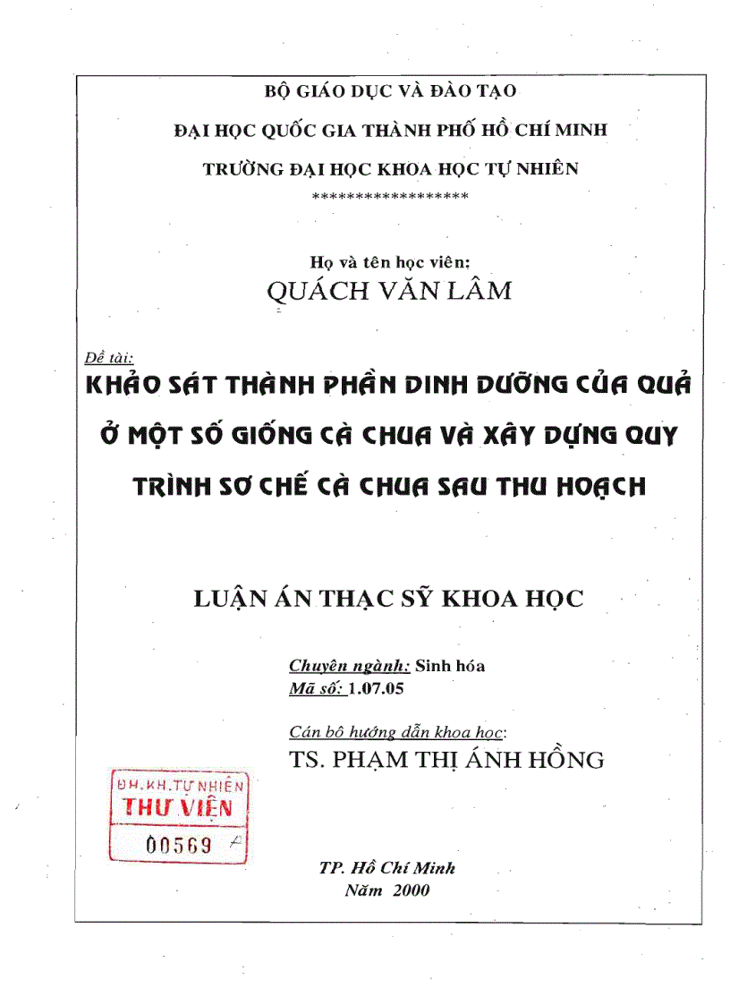 Khảo sát thành phần dinh dưỡng của quả ở một số giống cà chua và xây dựng quy trình sơ chế cà chua sau thu hoạch