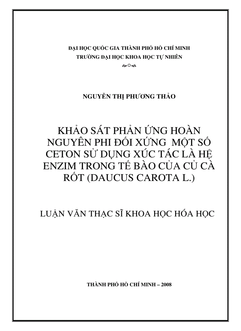 Khảo sát phản ứng hoàn nguyên phi đối xứng một số ceton sử dụng xúc tác là hệ enzim trong tế bào của củ cà rốt daucus carota l