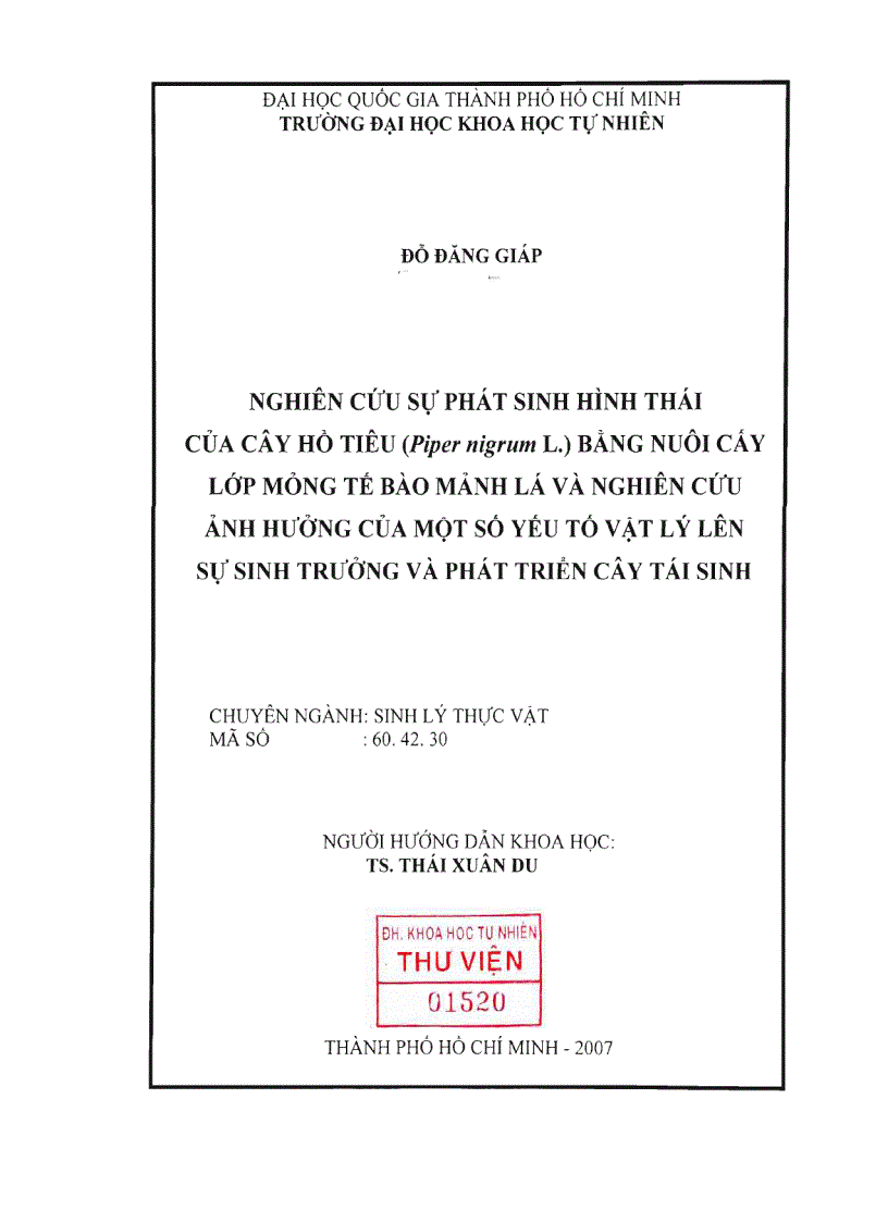 Nghiên cứu sự phát sinh hình thái của cây hồ tiêu Piper nigrum L bằng nuôi cấy lớp mỏng tế bào mảnh lá và nghiên cứu ảnh hưởng của một số yếu tố vật lý lên sự sinh trưởng và phát triển c