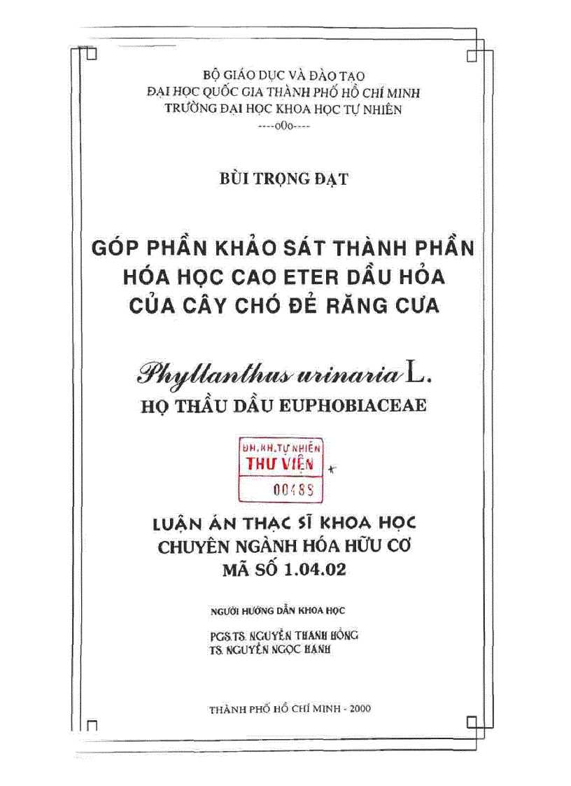 Góp phần khảo sát thành phần hóa học cao eter dầu hỏa của cây chó đẻ răng cưa Phyllanthus urinaria L họ thầu dầu euphobiaceae