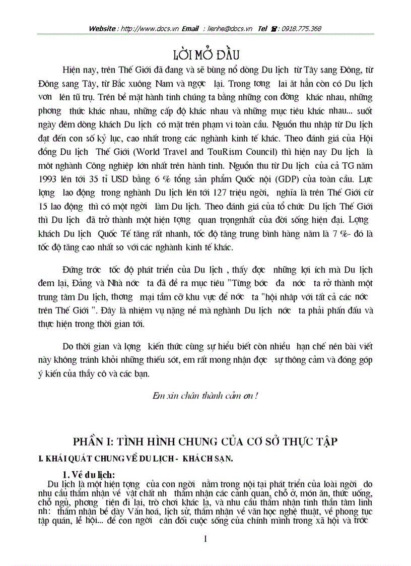 Từng bước đưa nước ta rở thành một trung tâm Du lịch thương mại tầm cỡ khu vực để nước ta