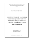 Cơ sở phương pháp luật đánh giá rủi ro động đất khu vực đo thị và áp dụng bước đầu cho khu vực quận 1 thành phố hồ chí minh