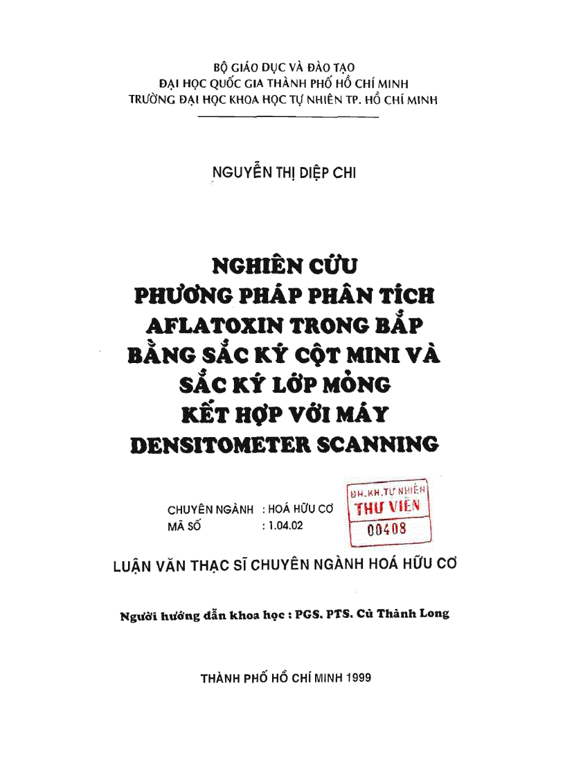 Nghiên cứu phương pháp phân tích aflatoxin trong bắp bằng sắc ký cột mini và sắc ký lớp mỏng kết hợp với máy densitometer scanning