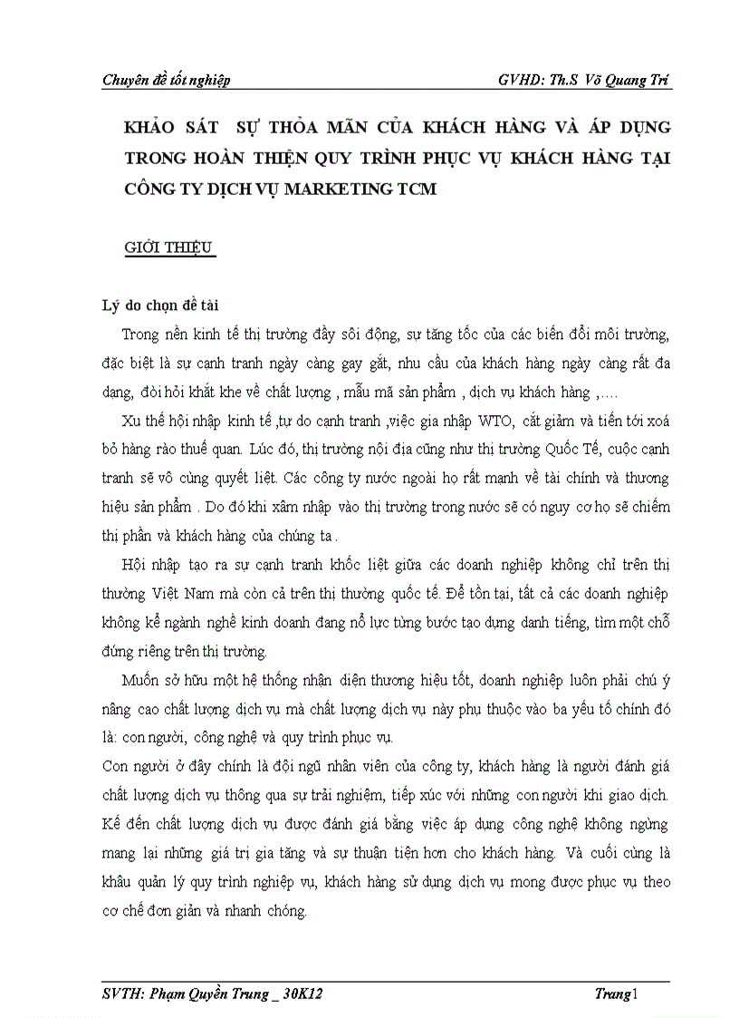 Khảo sát sự thỏa mãn của khách hàng và áp dụng trong hoàn thiện quy trình phục vụ khách hàng tại công ty dịch vụ marketing tcm