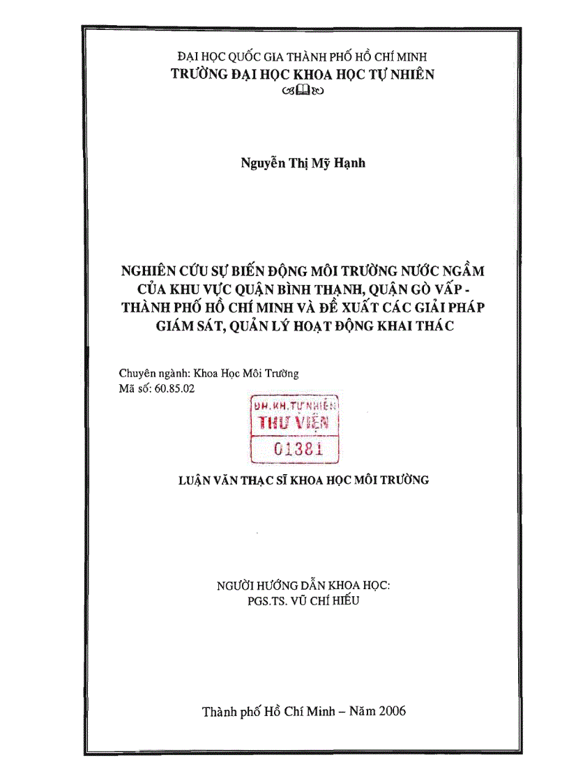 Nghiên cứu sự biến động môi trường nước ngầm của khu vực quận bình thạch quận gò vấp thành phố hồ chí minh và đề xuất các giải pháp giám sát quản lý hoạt động khai thác