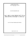 Dạy học ca dao trong Ngữ Văn 10 theo hướng tích hợp và tích cực