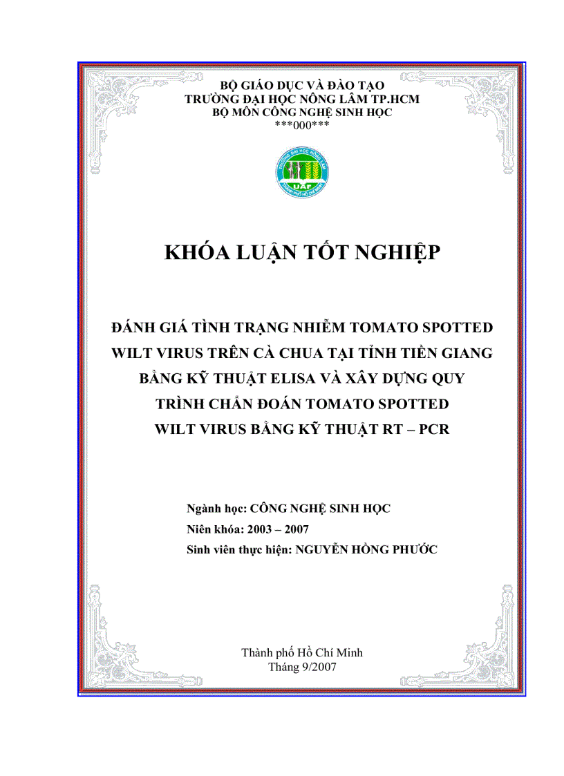 Đánh giá tình trạng nhiễm tomato spotted wilt virus trên cà chua tại tỉnh tiền giang bằng kỹ thuật elisa và xây dựng quy trình chẩn đoán tomato spotted wilt virus bằng kỹ thuật rt pcr