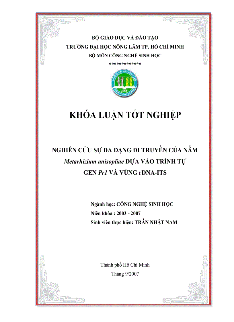 Nghiên cứu sự đa dạng di truyền của nấm Metarhizium anisopliae dựa v o trình tự gen Pr1 v vùng rDNA ITS