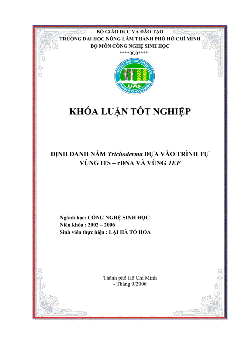 ĐỊNH DANH NẤM Trichoderma DỰA VÀO TRÌNH TỰ VÙNG ITS rDNA VÀ VÙNG TEF