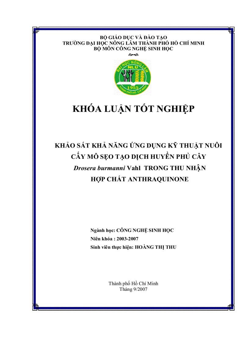 Khảo sát khả năng ứng dụng kỹ thuật nuôi cấy mô sẹo tạo dịch huyền phù cây Drosera burmanni Vahl trong thu nhận hợp chất anthraquinone