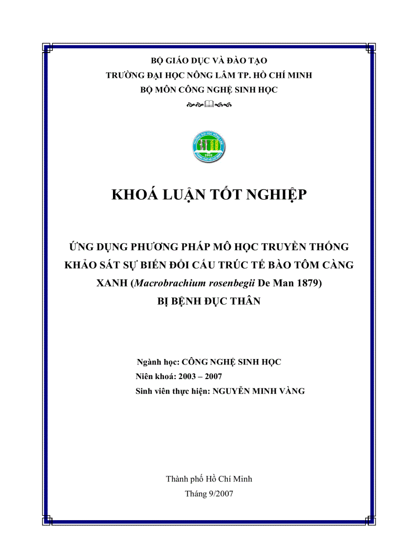 Ứng dụng phương pháp mô học truyền thống khảo sát sự biến đổi cấu trúc tế bào tôm càng xanh Macrobrachium rosenbergii De Man 1879 bị bệnh đục thân