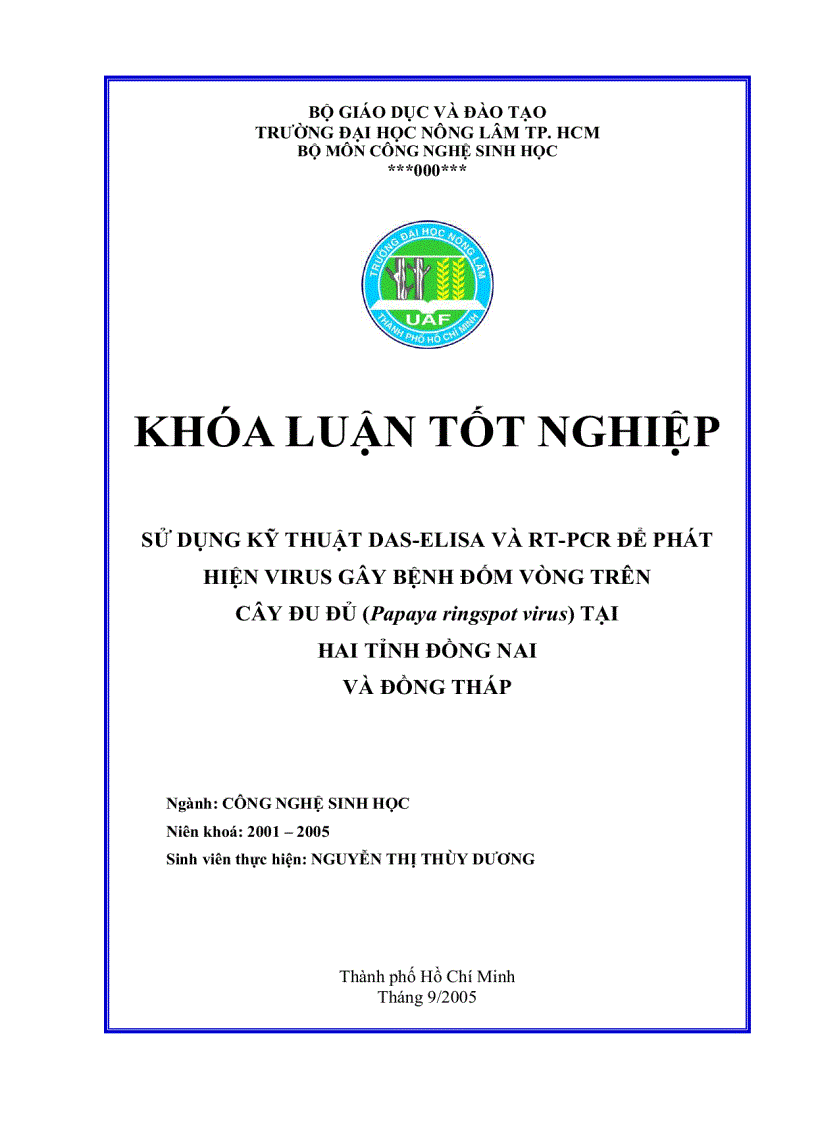 Sử dụng kỹ thuật das elisa và rt pcr để phát hiện virus gây bệnh đốm võng trên cây đu đủ Papaya ringspot virus tại hai tỉnh đồng nai và đồng tháp