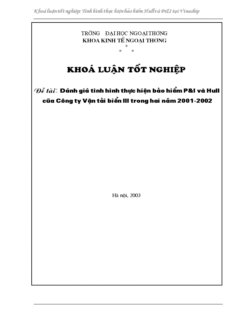 Đánh giá tình hình thực hiện bảo hiểm P I và Hull của Công ty Vận tải biển III trong hai năm 2001 2002