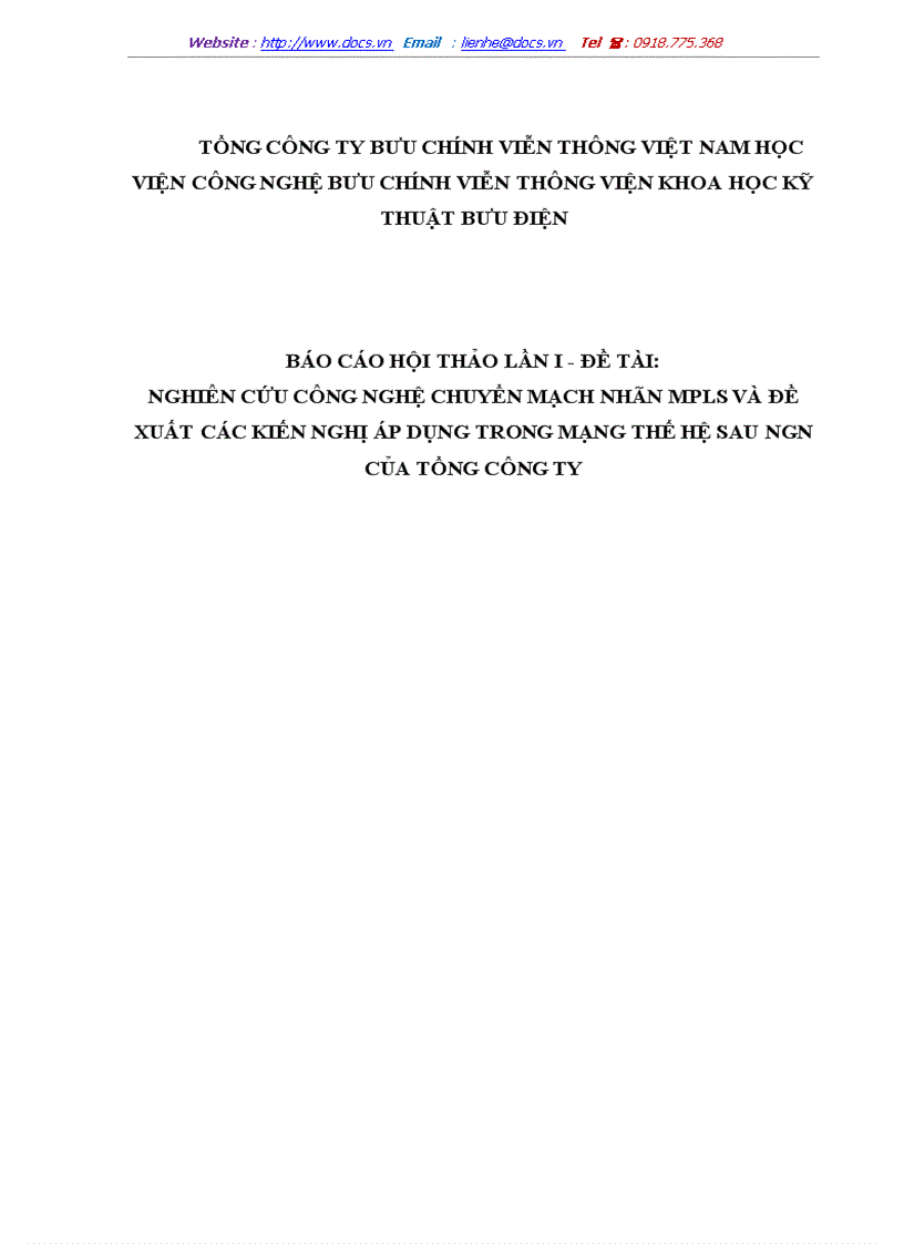 Báo cáo hội thảo lần i đề tài Nghiên cứu công nghệ chuyển mạch nhãn mpls và đề xuất các kiến nghị áp dụng trong mạng thế hệ sau ngn của tổng công