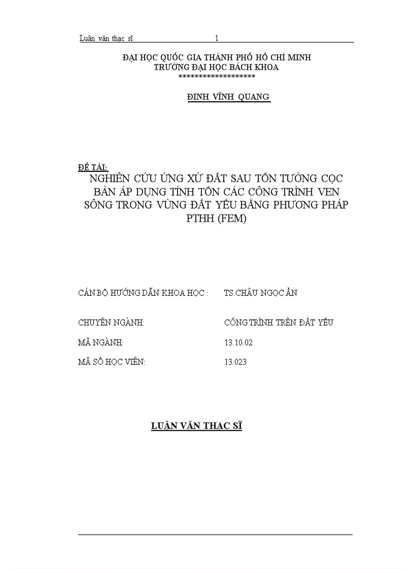Nghiên cứu ứng xử đất sau tốn tường cọc bản áp dụng tính tốn các công trình ven sông trong vùng đất yếu bằng phương pháp pthh fem