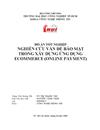 Nghiên cứu các vấn đề bảo mật trong xây dựng ứng dụng thương mại điện tử và thanh toán trực tuyến