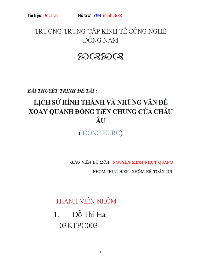 Lịch sử hình thành và những vấn đề xoay quanh đồng tiền chung của châu âu đồng euro