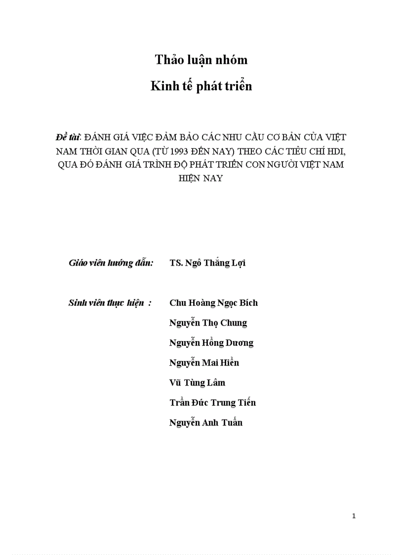 Đánh giá việc đảm bảo các nhu cầu cơ bản của Việt Nam thời gian qua từ 1993 đến nay theo các chí HDI qua đó đánh giá trình độ phát triển