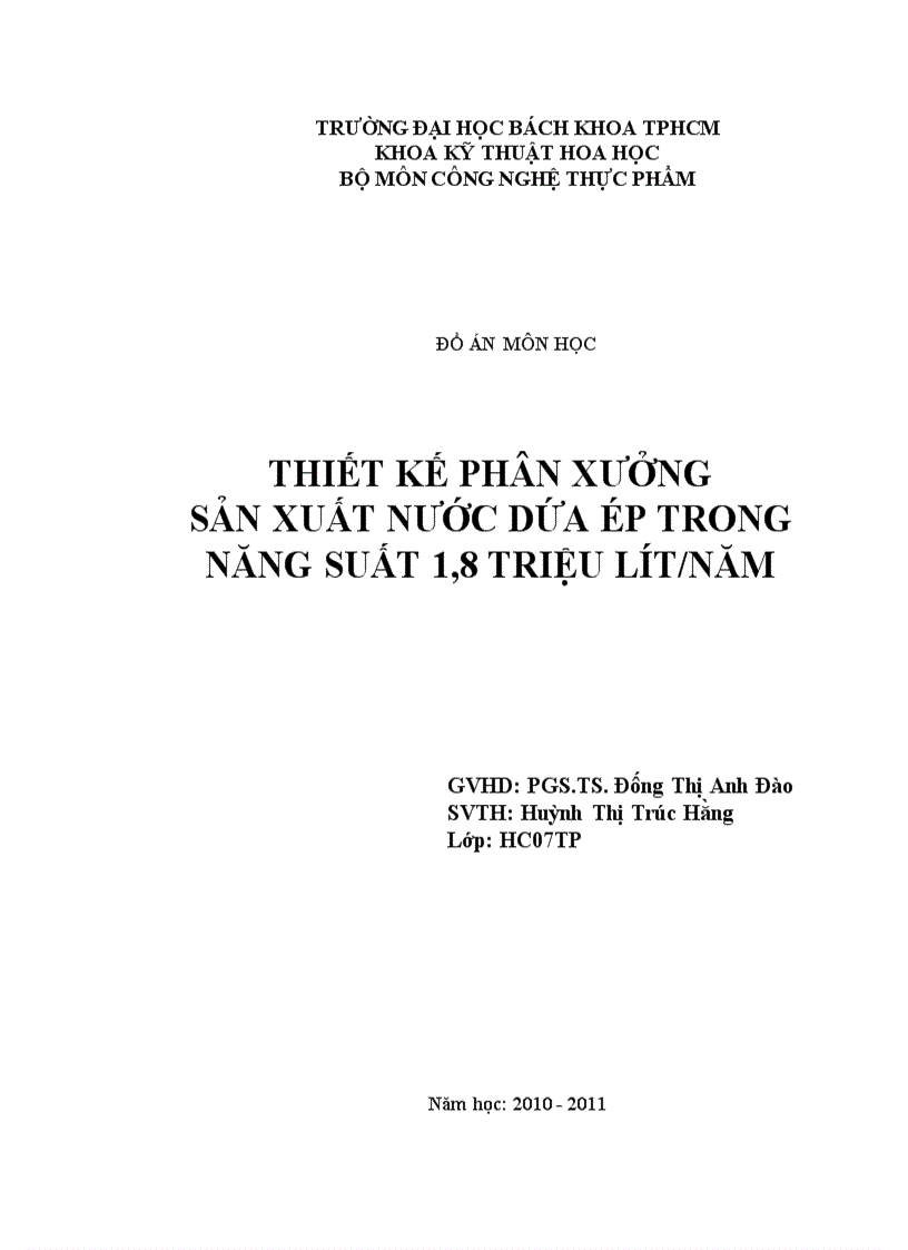 Thiết kế phân xưởng sản xuất nước dứa đóng hộp năng suất 1 8 triệu lít năm Kèm bản CAD đầy đủ Hoàn thành 06 201