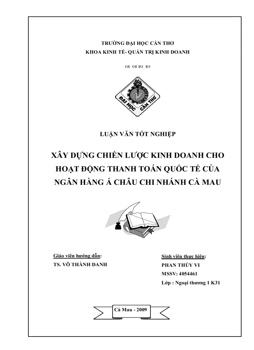 Xây dựng chiến lược kinh doanh cho hoạt động thanh toán quốc tế của ngân hàng á châu chi nhánh cà mau