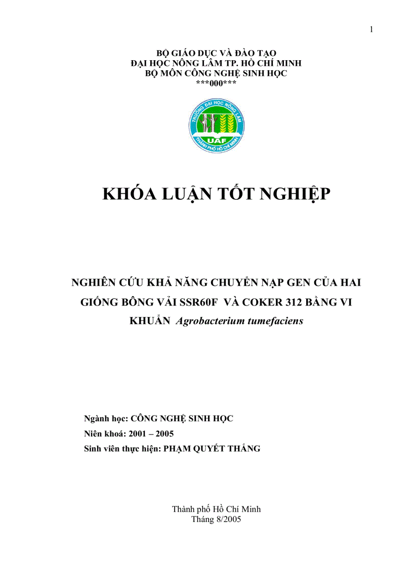 NGHIÊN CỨU KHẢ NĂNG CHUYỂN NẠP GEN CỦA HAI GIỐNG BÔNG VẢI SSR60F VÀ COKER 312 BẰNG VI KHUẨN Agrobacterium tumefaciens