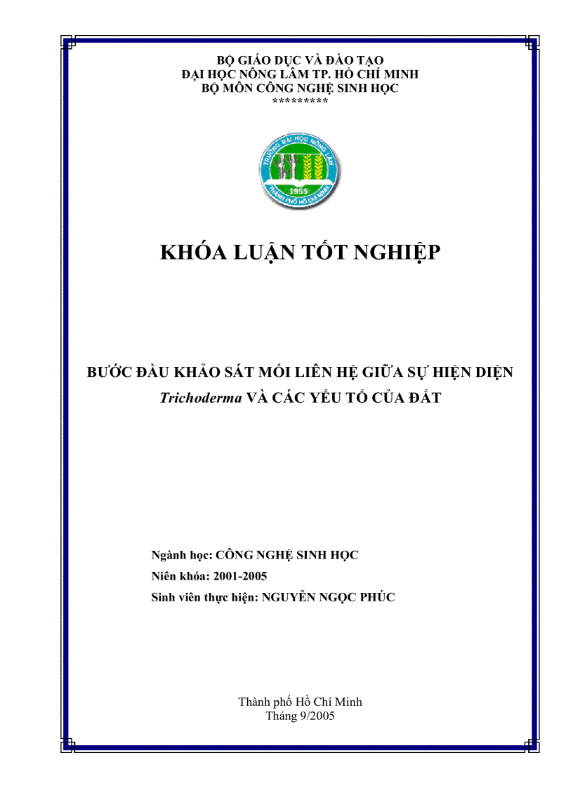 BƯỚC ĐẦU KHẢO SÁT MỐI LIÊN HỆ GIỮA SỰ HIỆN DIỆN Trichoderma VÀ CÁC YẾU TỐ CỦA ĐẤT