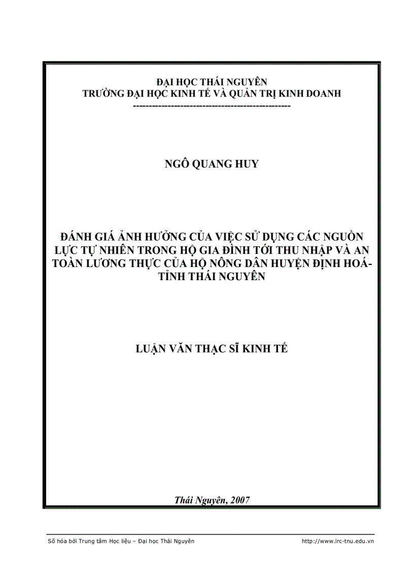 Đánh giá ảnh hưởng của việc sử dụng các nguồn lực tự nhiên trong hộ gia đình tới thu nhập và an toàn lương thực của hộ nông dân huyện định hoá tỉnh t